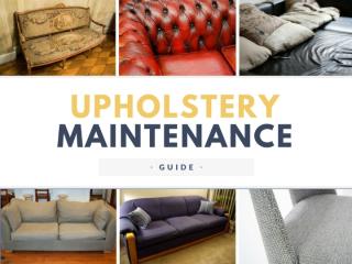 Upholstery Maintenance Guide - Essential Tips on How to Keep Your Upholstery Looking New.pptx